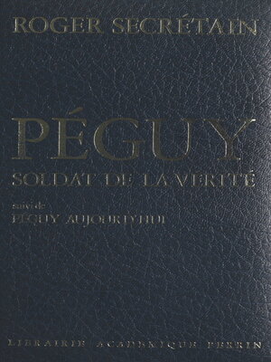 cover image of Péguy, soldat de la vérité
